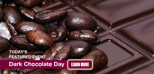 No Image found . This Image is about the event Dark Chocolate Day, Ntl.: February 1. Click on the event name to see the event detail.