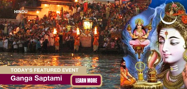 No Image found . This Image is about the event Ganga Saptami (H): May 14. Click on the event name to see the event detail.