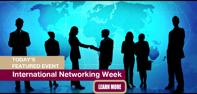 No Image found . This Image is about the event Networking Week, Intl.: February 3-7. Click on the event name to see the event detail.