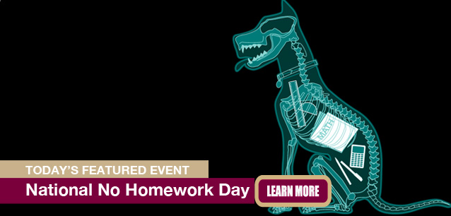 No Image found . This Image is about the event No Homework Day: May 6. Click on the event name to see the event detail.