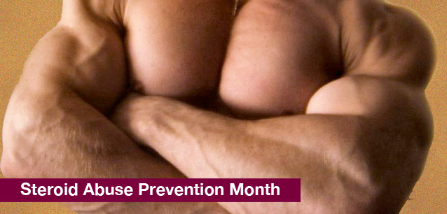 No image found 6540_Steriod_Abuse_Prevention_MonthE.png