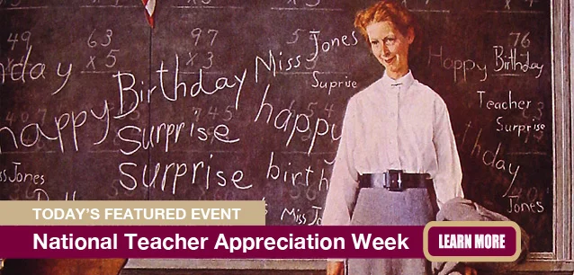 No Image found . This Image is about the event Teachers Appreciation Week: May 6-10. Click on the event name to see the event detail.