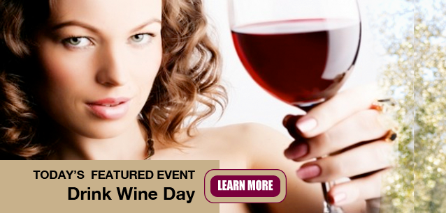 No Image found . This Image is about the event Wine Day, Drink: February 18. Click on the event name to see the event detail.