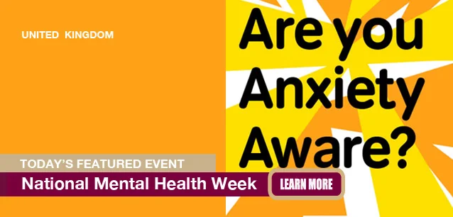 No Image found . This Image is about the event Mental Health Awareness Week (UK): May 13-19 (est). Click on the event name to see the event detail.