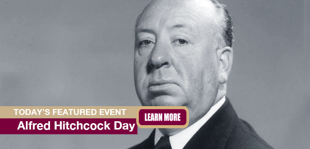 No Image found . This Image is about the event Alfred Hitchcock Day (1940): March 12. Click on the event name to see the event detail.