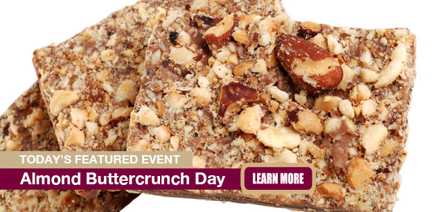 No Image found . This Image is about the event Almond Buttercrunch Day: June 29. Click on the event name to see the event detail.