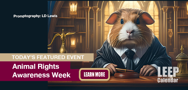 No Image found . This Image is about the event Animal Rights Awareness Week, Ntl.: June 16-22. Click on the event name to see the event detail.