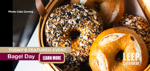 No Image found . This Image is about the event Bagel Day, Ntl.: January 15. Click on the event name to see the event detail.