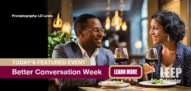 No Image found . This Image is about the event Better Conversation Week: November 23-29. Click on the event name to see the event detail.