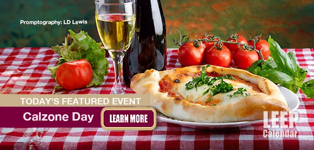 No Image found . This Image is about the event Calzone Day, Ntl.: November 1. Click on the event name to see the event detail.