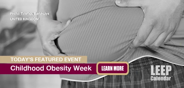 No Image found . This Image is about the event Childhood Obesity Week (UK): July 1-7. Click on the event name to see the event detail.