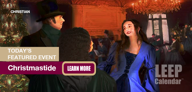 No Image found . This Image is about the event Christmastide: December 25-January 5. Click on the event name to see the event detail.