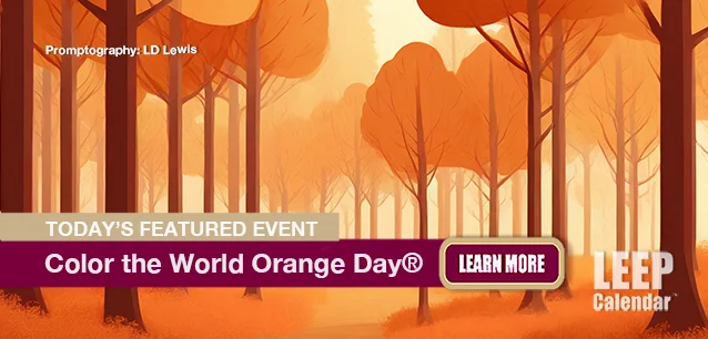 No Image found . This Image is about the event Color the World Orange Day: November 4. Click on the event name to see the event detail.