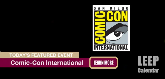 No Image found . This Image is about the event Comic-con, San Diego, Intl. (US-CA): July 25-28. Click on the event name to see the event detail.