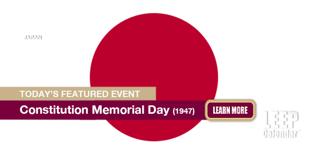 No Image found . This Image is about the event Constitution Memorial Day (JP)(1947): May 3. Click on the event name to see the event detail.
