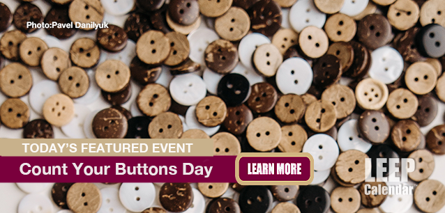 No Image found . This Image is about the event Count Your Buttons Day: October 21. Click on the event name to see the event detail.