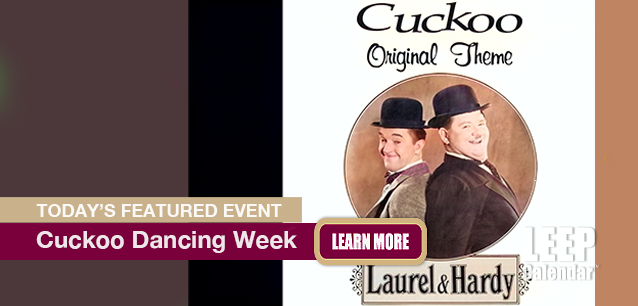 No Image found . This Image is about the event Cuckoo Dancing Week: January 11-17. Click on the event name to see the event detail.