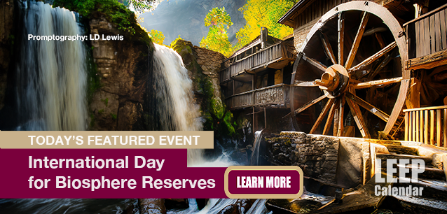 No Image found . This Image is about the event Biosphere Reserves, International Day for: November 3. Click on the event name to see the event detail.