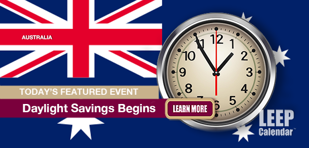 No Image found . This Image is about the event Daylight Savings (AU), Begins: October 5. Click on the event name to see the event detail.
