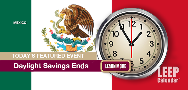 No Image found . This Image is about the event Daylight Savings (MX),Ends: October 26. Click on the event name to see the event detail.