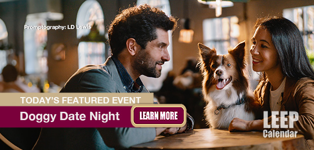 No Image found . This Image is about the event Doggy Date Night: February 3. Click on the event name to see the event detail.