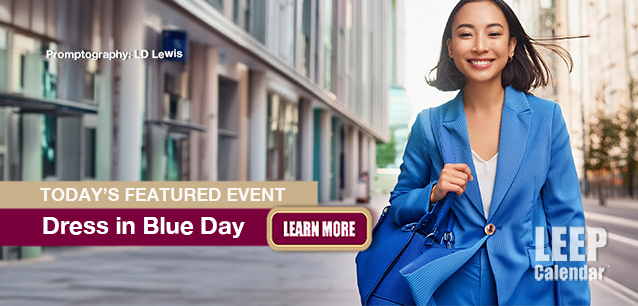 No Image found . This Image is about the event Dress in Blue Day: March 7. Click on the event name to see the event detail.