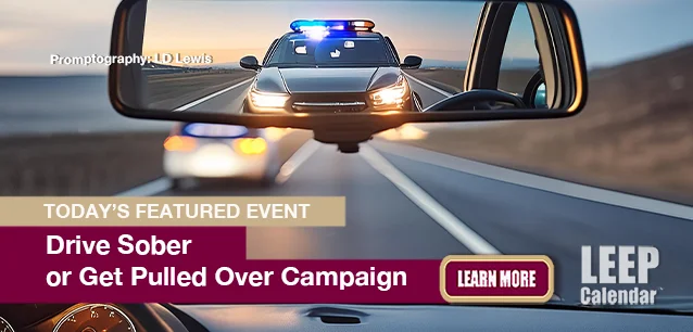 No Image found . This Image is about the event Drive Sober or Get Pulled Over, Ntl.: December 11 - January 1. Click on the event name to see the event detail.