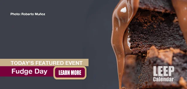 No Image found . This Image is about the event Fudge Day: June 16. Click on the event name to see the event detail.