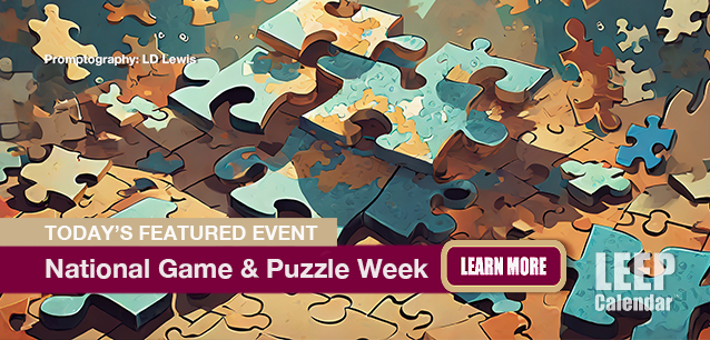 No Image found . This Image is about the event Game and Puzzle Week, Ntl.: November 23-29. Click on the event name to see the event detail.
