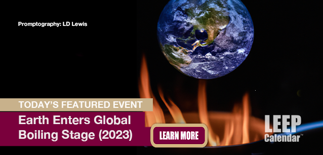 No Image found . This Image is about the event Earth Enters Global Boiling Stage (2023): July 28. Click on the event name to see the event detail.