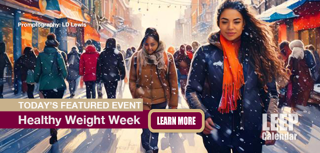 No Image found. This Image is about the event Healthy Weight Week: January 19-25. Click on the event name to see the event detail.