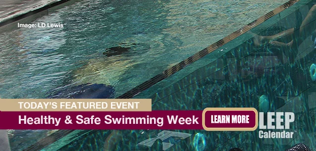 No Image found . This Image is about the event Healthy and Safe Swimming Week: May 20-26. Click on the event name to see the event detail.