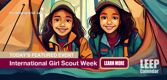 No Image found . This Image is about the event Girl Scout Week, Intl.: March 9-15. Click on the event name to see the event detail.