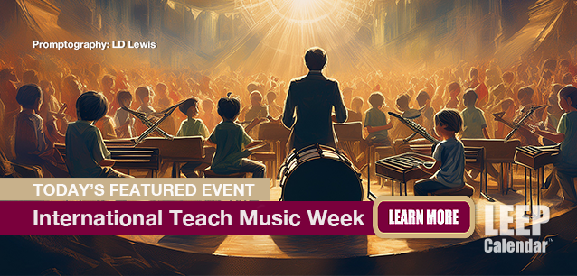 No Image found . This Image is about the event Teach Music Week, Intl.: March 17-23. Click on the event name to see the event detail.