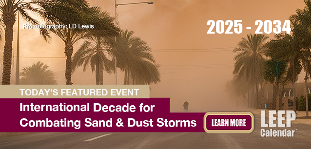 No Image found . This Image is about the event Sand and Dust Storms, Intl. Decade on Combating: 2025-2034. Click on the event name to see the event detail.