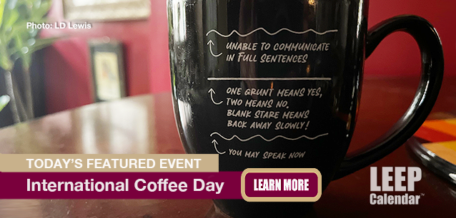 No Image found . This Image is about the event Coffee Day, Intl.: October 1. Click on the event name to see the event detail.