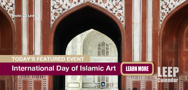 No Image found . This Image is about the event Islamic Art, International Day of: November 18. Click on the event name to see the event detail.