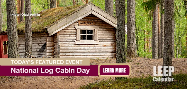 No Image found . This Image is about the event Log Cabin Day: June 30. Click on the event name to see the event detail.