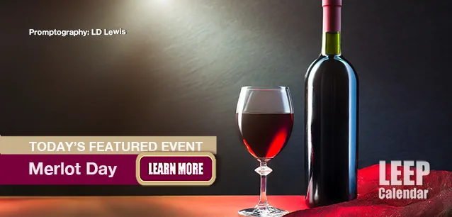 No Image found . This Image is about the event Merlot Day: November 7. Click on the event name to see the event detail.