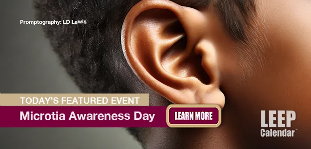 No Image found . This Image is about the event Microtia Awareness Day: November 9. Click on the event name to see the event detail.