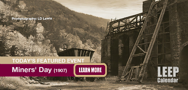 No Image found . This Image is about the event Miners' Day (1907): December 6. Click on the event name to see the event detail.