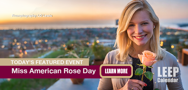 No Image found . This Image is about the event Miss American Rose Day: October 20. Click on the event name to see the event detail.