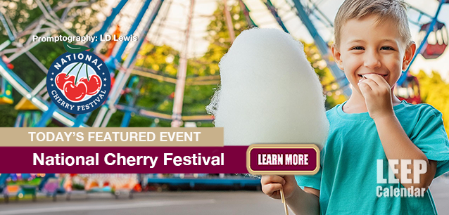 No Image found . This Image is about the event Cherry Festival, Ntl (US-MI): June 29 - July 6. Click on the event name to see the event detail.
