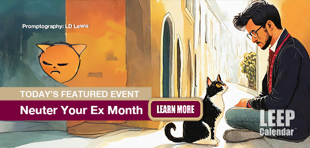 No Image found . This Image is about the event Neuter Your Ex Month: January 15 - February 14. Click on the event name to see the event detail.