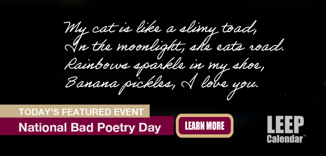 No Image found . This Image is about the event Bad Poetry Day: August 18. Click on the event name to see the event detail.