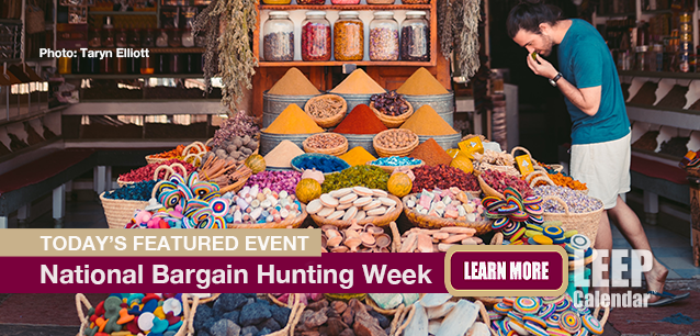No Image found . This Image is about the event Bargain Hunting Week, Ntl.: August 11-17. Click on the event name to see the event detail.