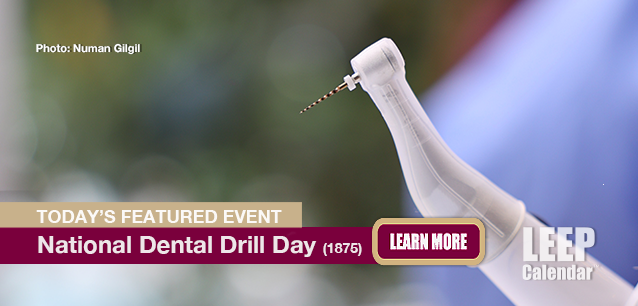 No Image found . This Image is about the event Dental Drill Day (1875): January 26. Click on the event name to see the event detail.