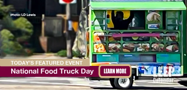 No Image found . This Image is about the event Food Truck Day, Eat at a, Ntl.: June 28. Click on the event name to see the event detail.