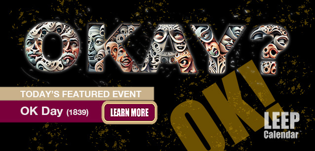 No Image found . This Image is about the event OK Day (1839): March 23. Click on the event name to see the event detail.