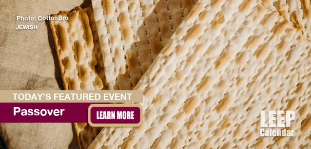 No Image found . This Image is about the event Passover (Pesach)(J): April 22-30. Click on the event name to see the event detail.